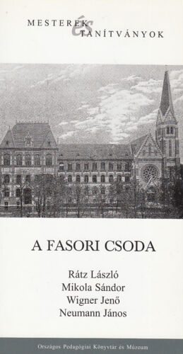 Dobos Krisztina-Gazda István-Kovács László - A fasori csoda